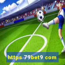 https 79bet9 com